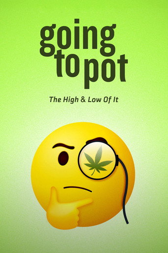 Going to Pot: The High and Low of It movie poster