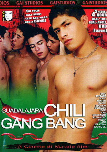 Guadalajara Chili Gang Bang movie poster