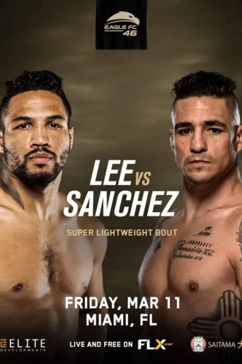 Eagle FC 46: Lee vs. Sanchez movie poster