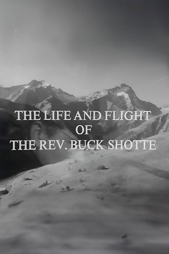 The Life and Flight of the Reverend Buck Shotte movie poster