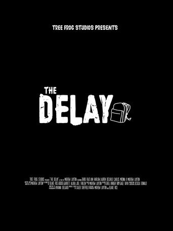 The Delay movie poster