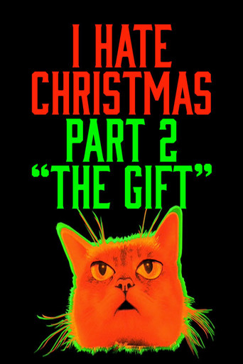I Hate Christmas, Part Two: The Gift movie poster