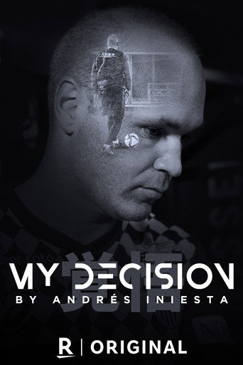 My Decision, by Andrés Iniesta movie poster