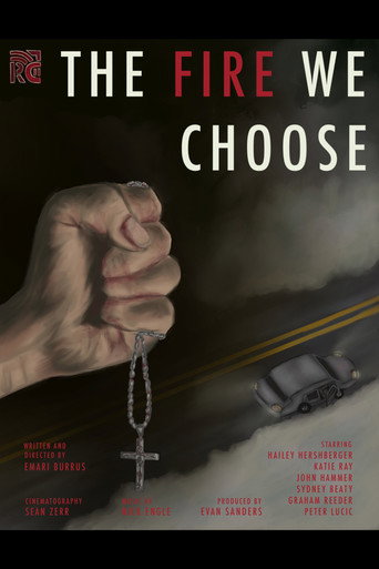 The Fire We Choose movie poster