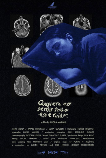 Quisiera no sentir todo este ruido movie poster