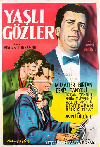 Yaşlı Gözler movie poster
