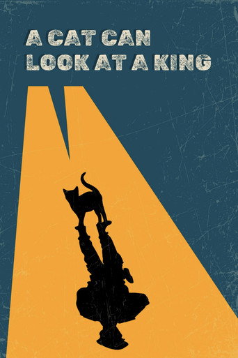 A Cat Can Look at a King movie poster