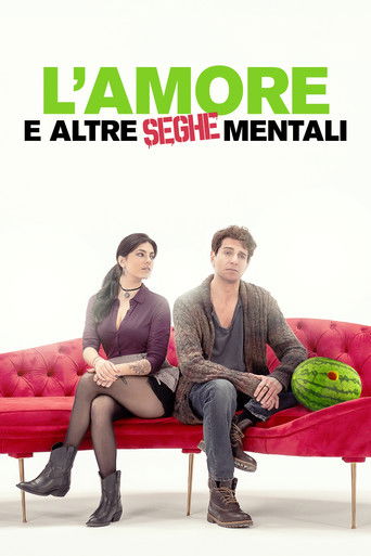L'amore e altre seghe mentali movie poster