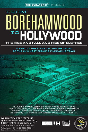 From Borehamwood to Hollywood: The Rise and Fall and Rise of Elstree movie poster
