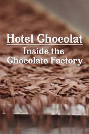 Hotel Chocolat: Inside the Chocolate Factory movie poster