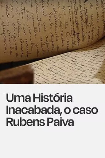 Uma História Inacabada, o Caso Rubens Paiva movie poster