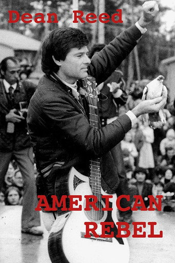 American Rebel: The Dean Reed Story movie poster