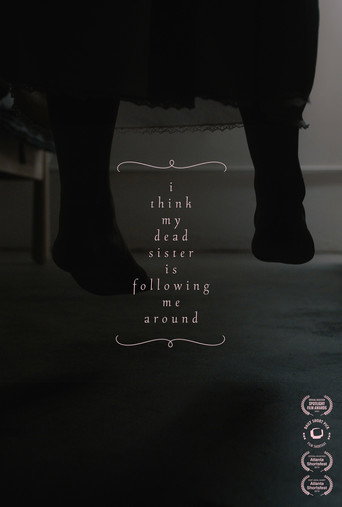 I think my dead sister is following me around movie poster