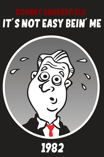 The Rodney Dangerfield Show: It's Not Easy Bein' Me movie poster