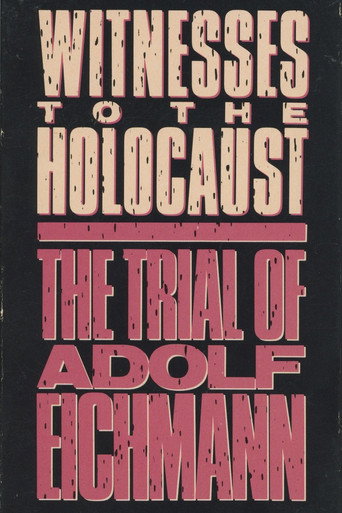 Witnesses to the Holocaust: The Trial of Adolf Eichmann movie poster