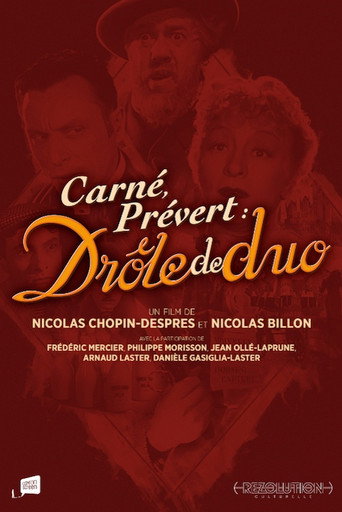 Carné, Prévert : drôle de duo movie poster