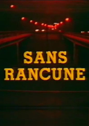 Sans Rancune movie poster