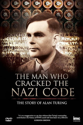 The Man Who Cracked the Nazi Code: The Story of Alan Turing movie poster
