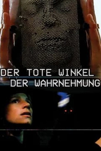 Der tote Winkel der Wahrnehmung movie poster