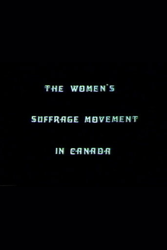 The Women's Suffrage Movement In Canada movie poster