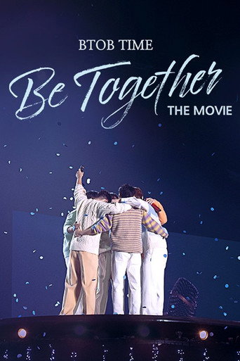BTOB TIME: Be Together the Movie movie poster