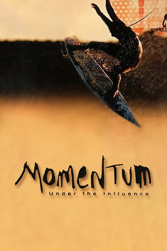 Momentum: Under the Influence movie poster