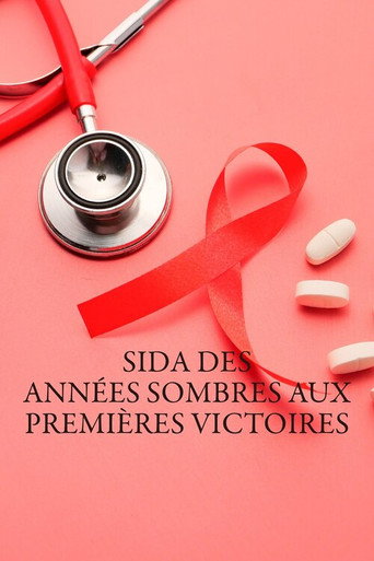Sida, des années sombres aux premières victoires movie poster