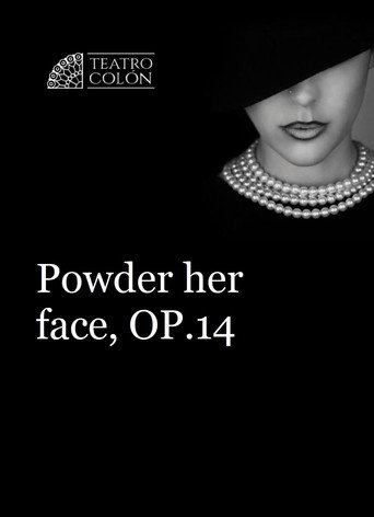 Powder Her Face - Ópera de Cámara Teatro Colón movie poster