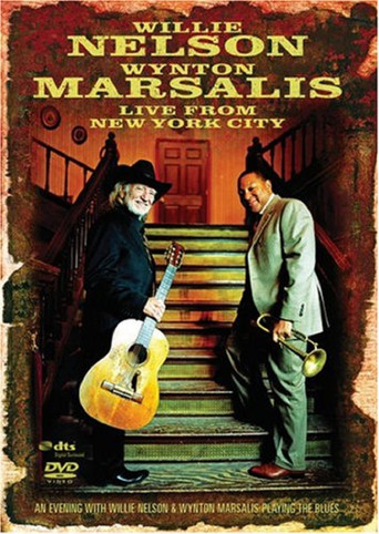 Willie Nelson / Wynton Marsalis - Live from Jazz at Lincoln Center, NYC movie poster
