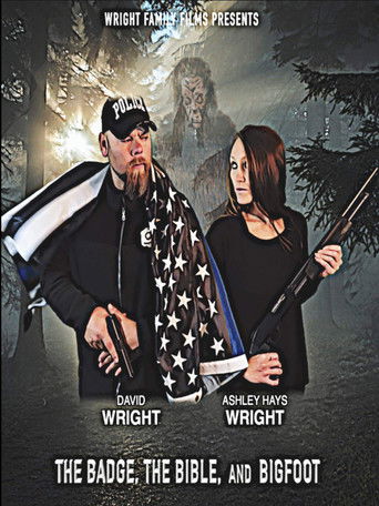 The Badge, the Bible, and Bigfoot movie poster