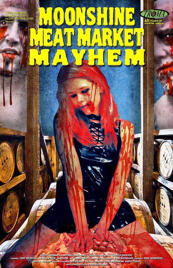 Moonshine Meat Market Mayhem movie poster