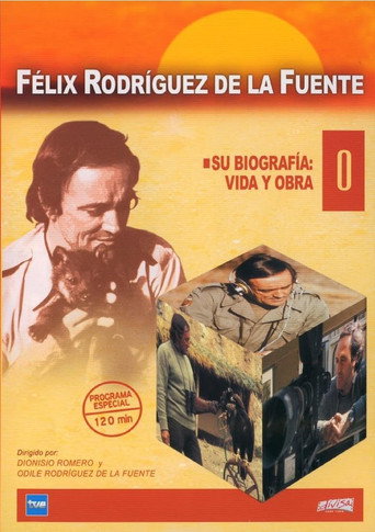 Félix Rodríguez de la Fuente (Vida y obra) movie poster