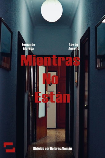 Mientras No Están movie poster