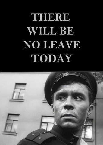 There Will Be No Leave Today movie poster