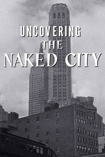 Uncovering The Naked City movie poster