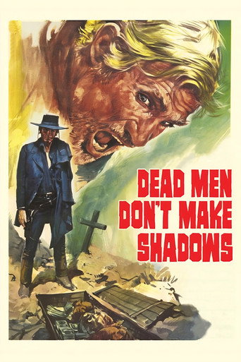 Dead Men Don't Make Shadows movie poster