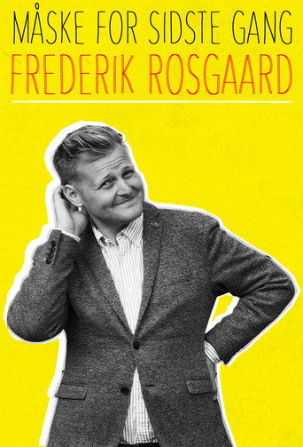 Frederik Rosgaard: Måske for sidste gang movie poster