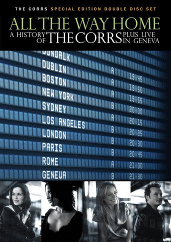 All the Way Home: A History of The Corrs movie poster