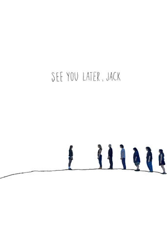 See You Later, Jack movie poster