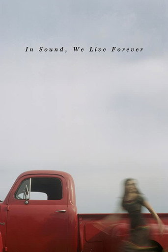 In Sound, We Live Forever movie poster