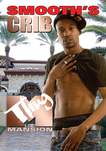 Thug Mansion: Smooth's Crib movie poster