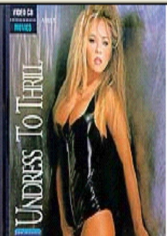Undressed to Thrill movie poster