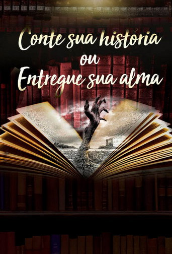 Tell me your story or give me your soul movie poster