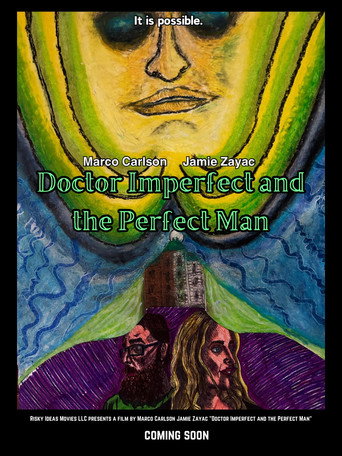Doctor Imperfect and the Perfect Man movie poster