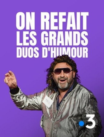 On refait les grands duos d'humour movie poster