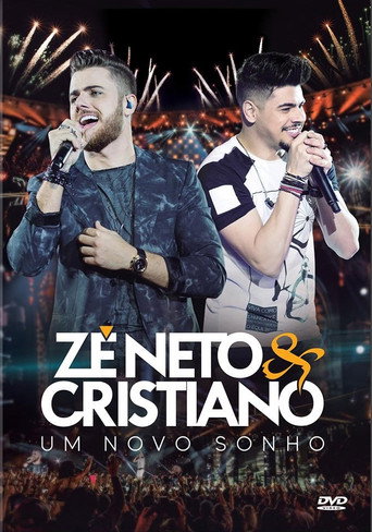 ZE NETO E CRISTIANO UM NOVO SONHO movie poster
