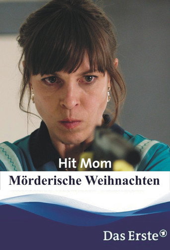 Hit Mom – Mörderische Weihnachten movie poster