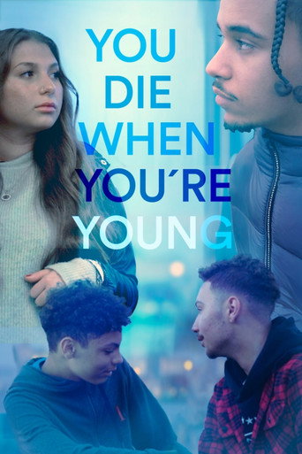 You die when you're young movie poster