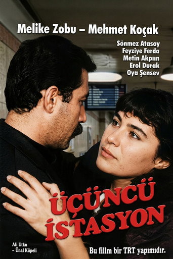 Üçünçü istasyon movie poster