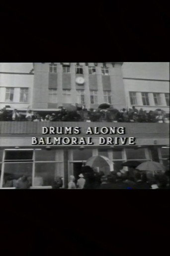 Drums Along Balmoral Drive movie poster